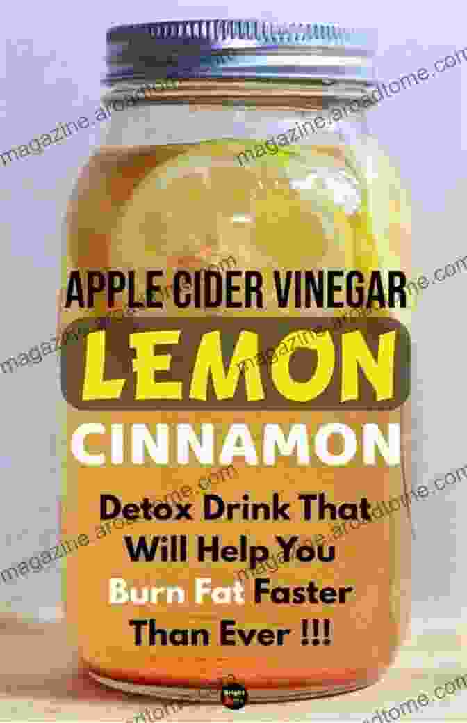 Apple Cider Vinegar And Lemon Detox Drink The Newest Healing Gallbladder Cleanse Cookbook: Essential Diet Recipes To Ease Pain Fever Chronic Diarrhea