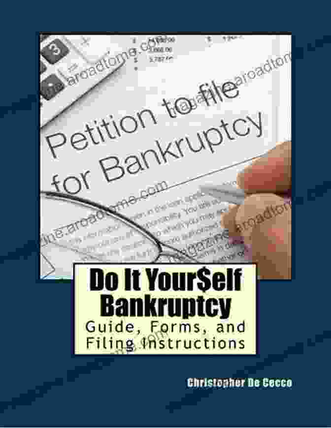 Bankruptcy: A Comprehensive Guide Bankruptcy In Colorado: What It Is What To Do And How To Decide (What Is Bankruptcy 6)