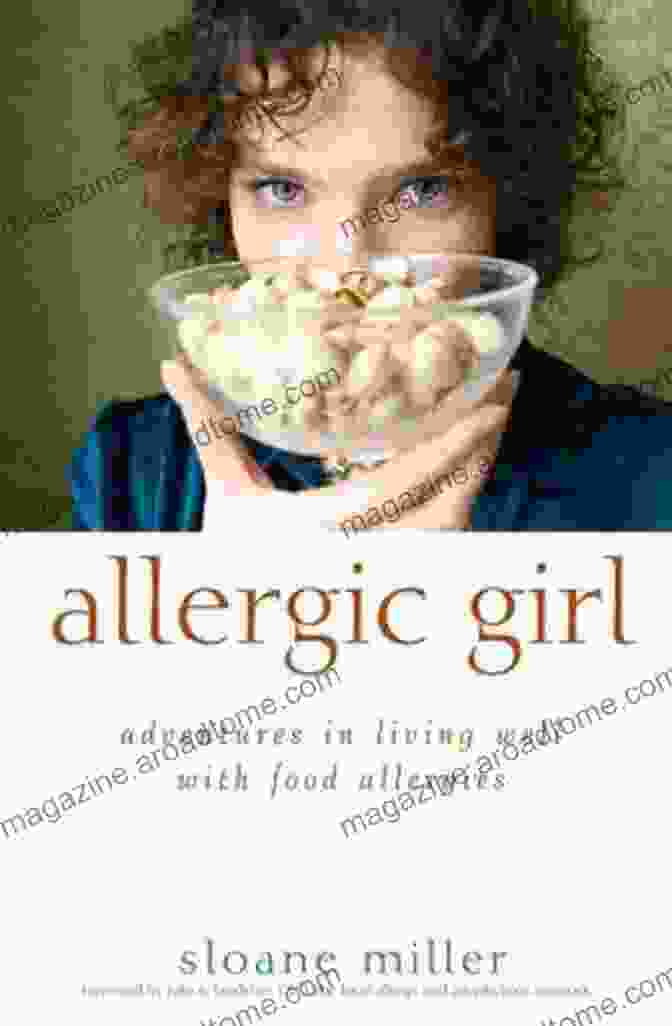 Book Cover: Adventures In Living Well With Food Allergies Allergic Girl: Adventures In Living Well With Food Allergies