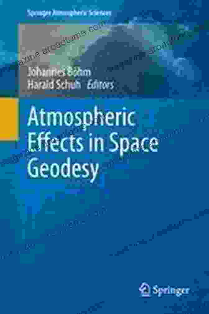 Book Cover Of Atmospheric Effects In Space Geodesy Atmospheric Effects In Space Geodesy (Springer Atmospheric Sciences)