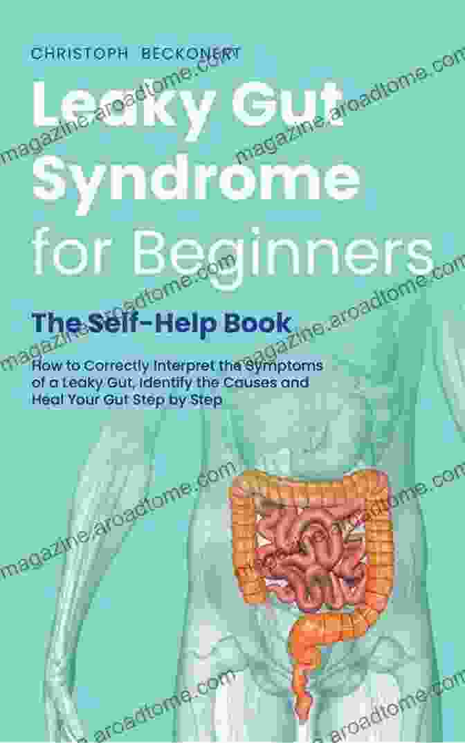 Book Cover Of 'How To Correctly Diagnose Leaky Gut Syndrome And How To Heal Your Body Naturally' The Hidden Health Dangers Of Leaky Gut Syndrome: What Your Doctor Won T Tell You: How To Correctly Diagnose Leaky Gut Syndrome And How To Heal Your Body Naturally