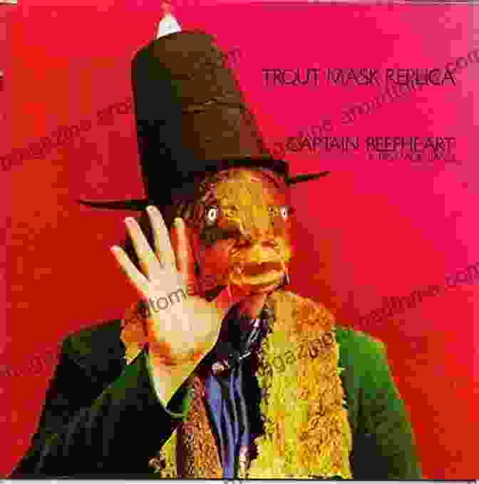 Captain Beefheart Trout Mask Replica Album Cover Captain Beefheart S Trout Mask Replica (33 1/3 44)