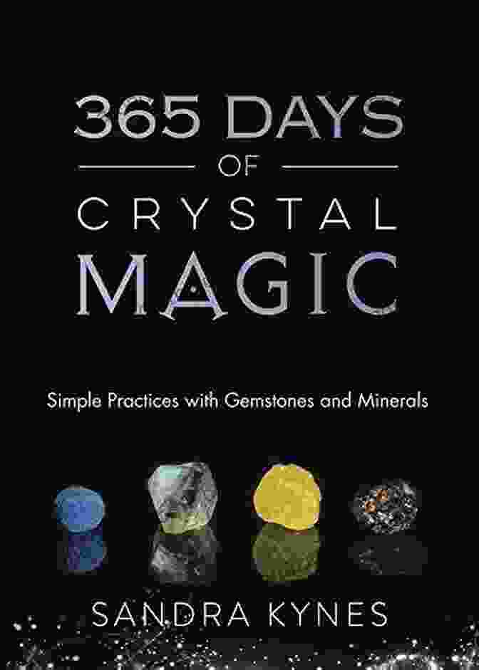 Citrine Crystal 365 Days Of Crystal Magic: Simple Practices With Gemstones Minerals