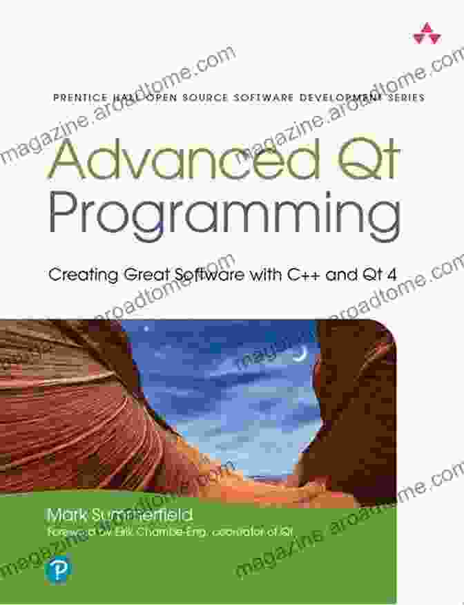 Creating Great Software With Qt Book Cover Advanced Qt Programming: Creating Great Software With C++ And Qt 4 (Prentice Hall Open Source Software Development Series)