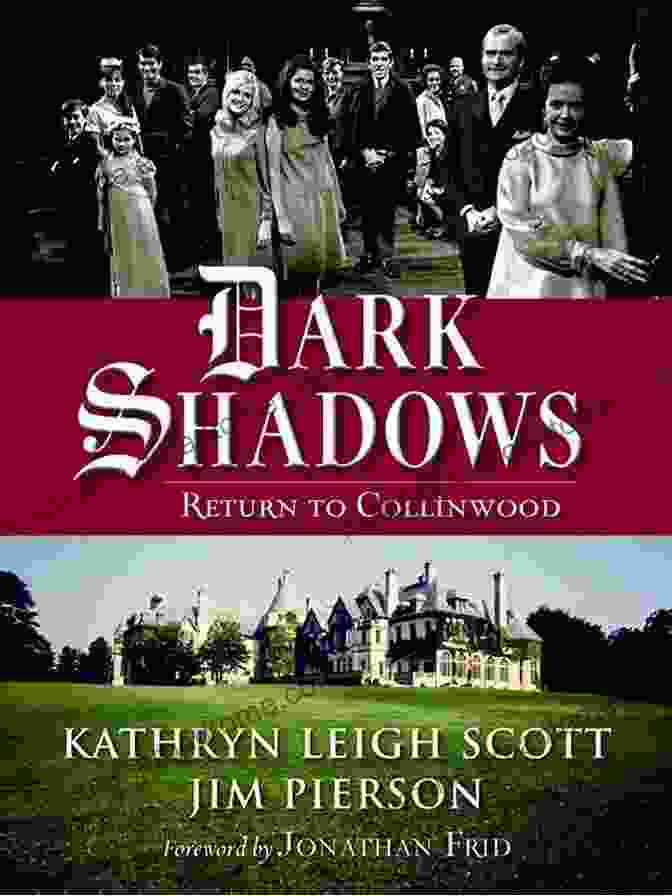 Dark Shadows Return To Collinwood Book Cover Featuring A Shadowy Figure Standing Before The Iconic Collinwood Mansion Dark Shadows: Return To Collinwood