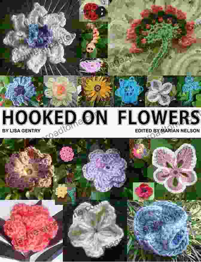 Delightful Crochet Critters Hooked On Flowers 50 Flowers 8 Leaves 6 Critters Crochet Patterns