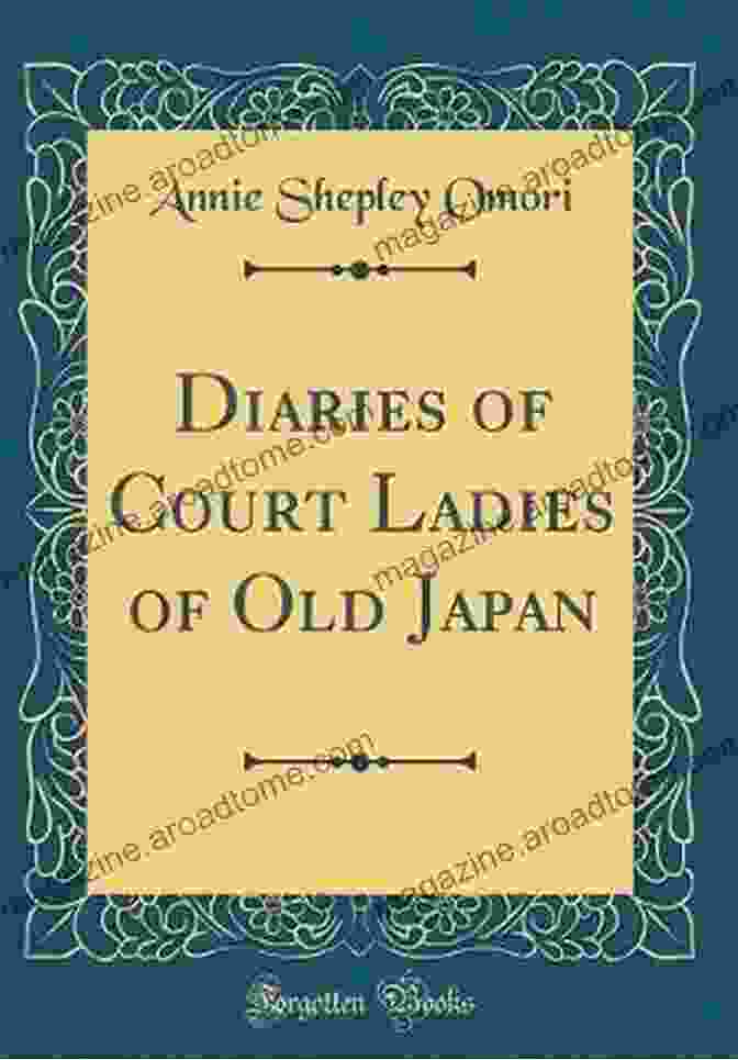 Diaries Of Court Ladies Of Old Japan Book Cover Image Diaries Of Court Ladies Of Old Japan