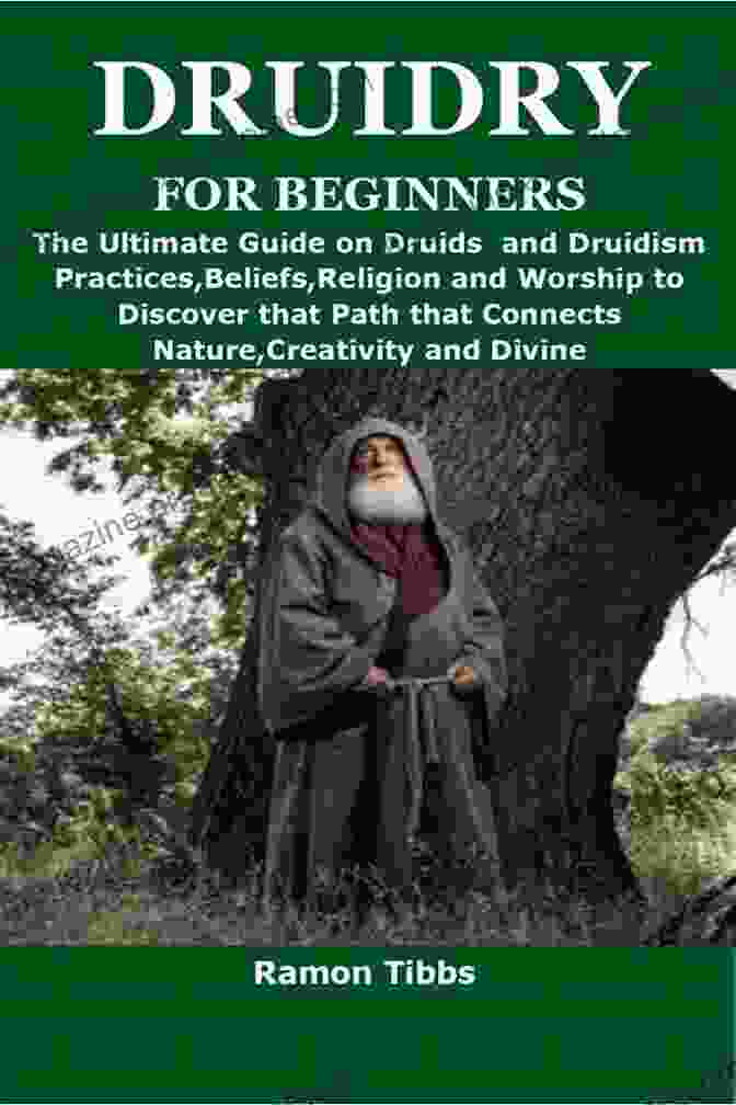 Discover The Enchanting World Of Druidism, A Spiritual Tradition Grounded In Nature, Wisdom, And The Sacred Connection Between Humanity And The Natural World Druid Michael Conneely