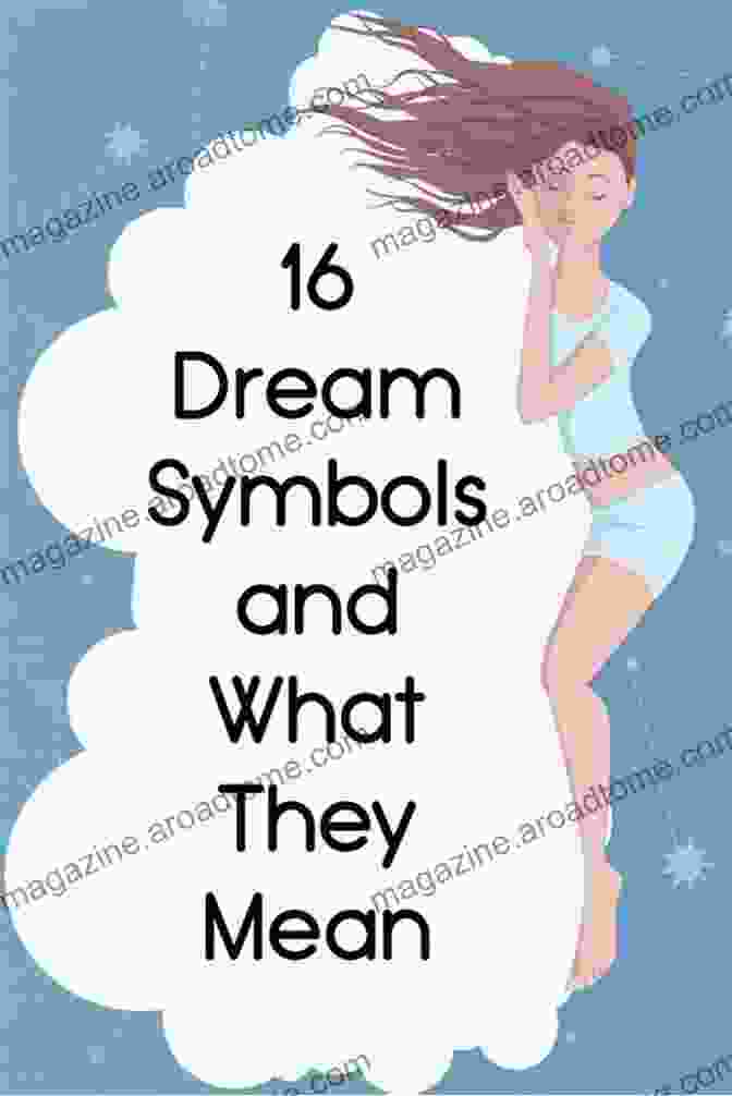 Dream Symbolism And Interpretation The Common Archetypes Of Tarot: Dreams Myths And The Hero S Journey