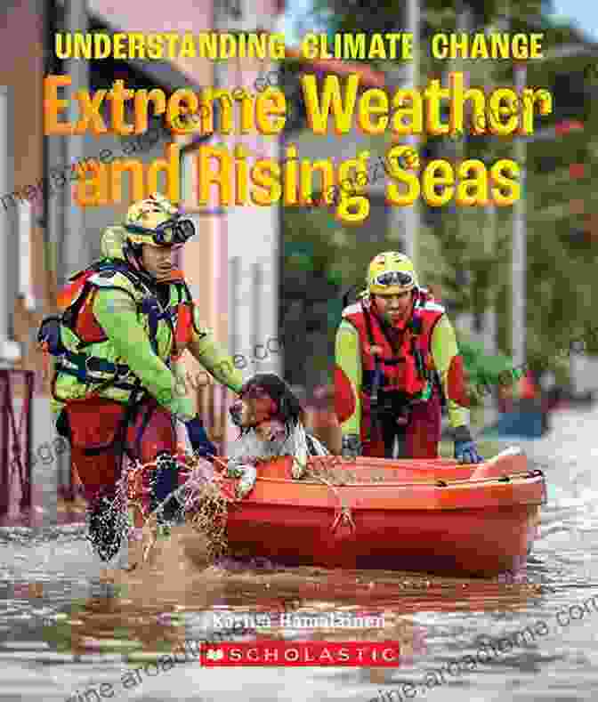 Extreme Weather And Rising Seas True Book Cover Image Extreme Weather And Rising Seas (A True Book: Understanding Climate Change)