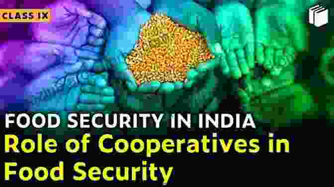 Food Cooperatives In India Sustainable Food For The Globe: Everyday People Producing Food In Abundance