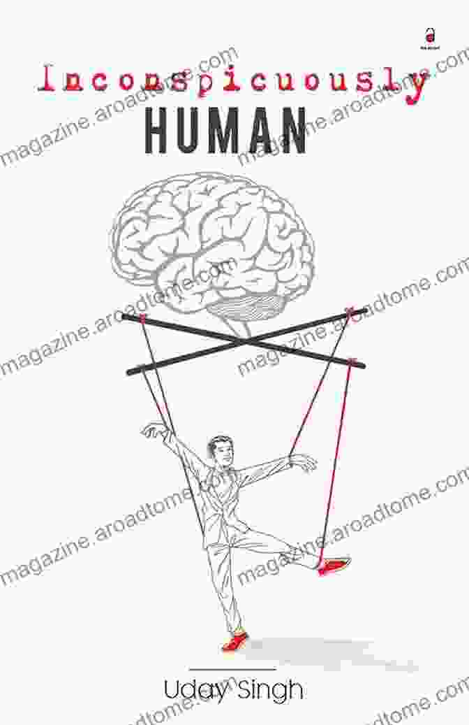 Inconspicuously Human Book Cover By Uday Singh Featuring A Silhouette Of A Man In A Suit, Reflecting The Complexity And Hidden Depths Of Human Nature Inconspicuously Human Uday Singh
