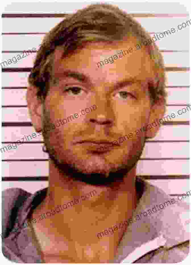 Jeffrey Dahmer, Cannibalistic Serial Killer Serial Killers: The Minds Methods And Mayhem Of History S Most Notorious Murderers