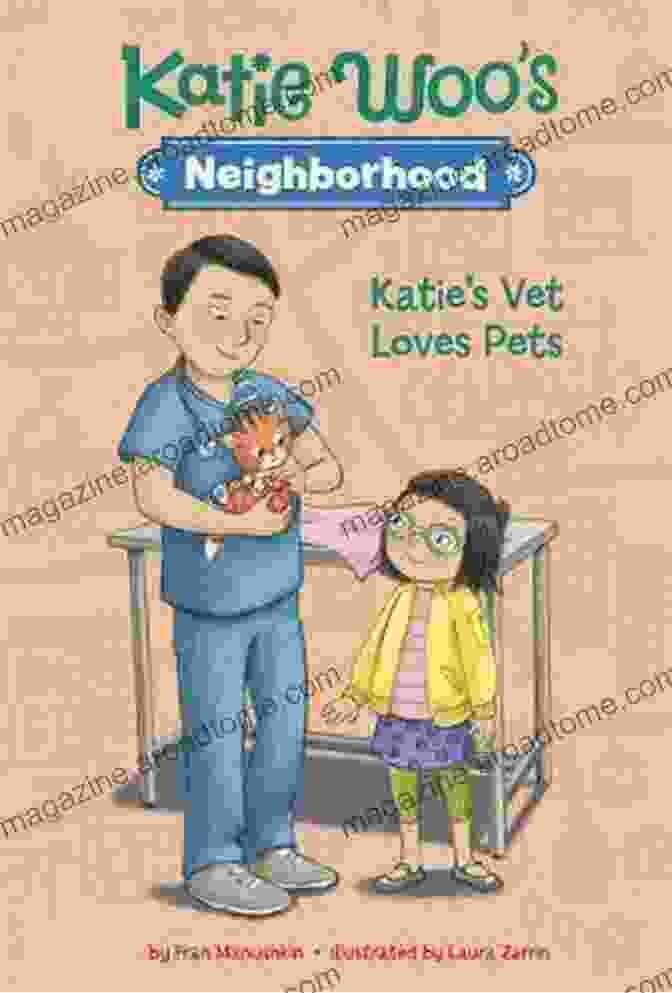 Katie Vet Loves Pets Katie Woo Neighborhood Book Cover Featuring Katie Woo And Her Friends Exploring The Neighborhood Katie S Vet Loves Pets (Katie Woo S Neighborhood)