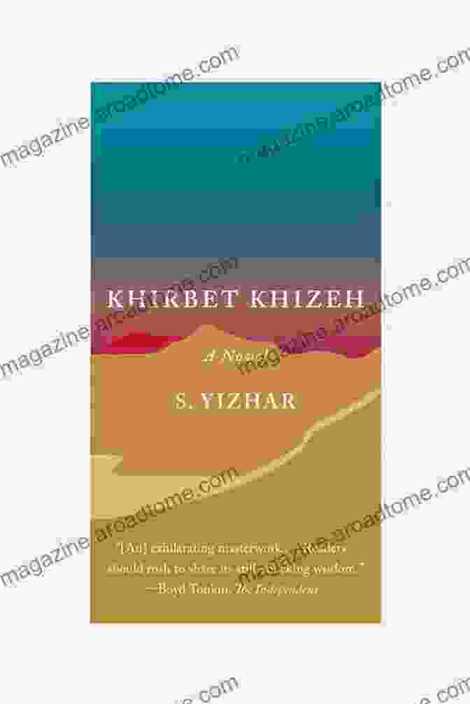 Khirbet Khizeh Novel Cover By Yizhar Khirbet Khizeh: A Novel S Yizhar