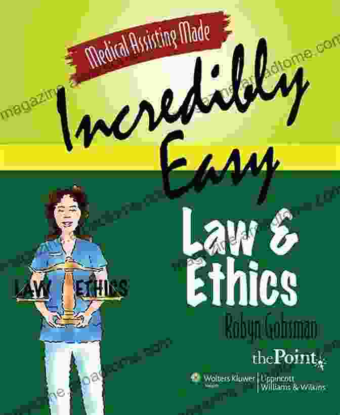 Law And Ethics Made Incredibly Easy Book Cover Medical Assisting Simplified: Law And Ethics (Made Incredibly Easy)