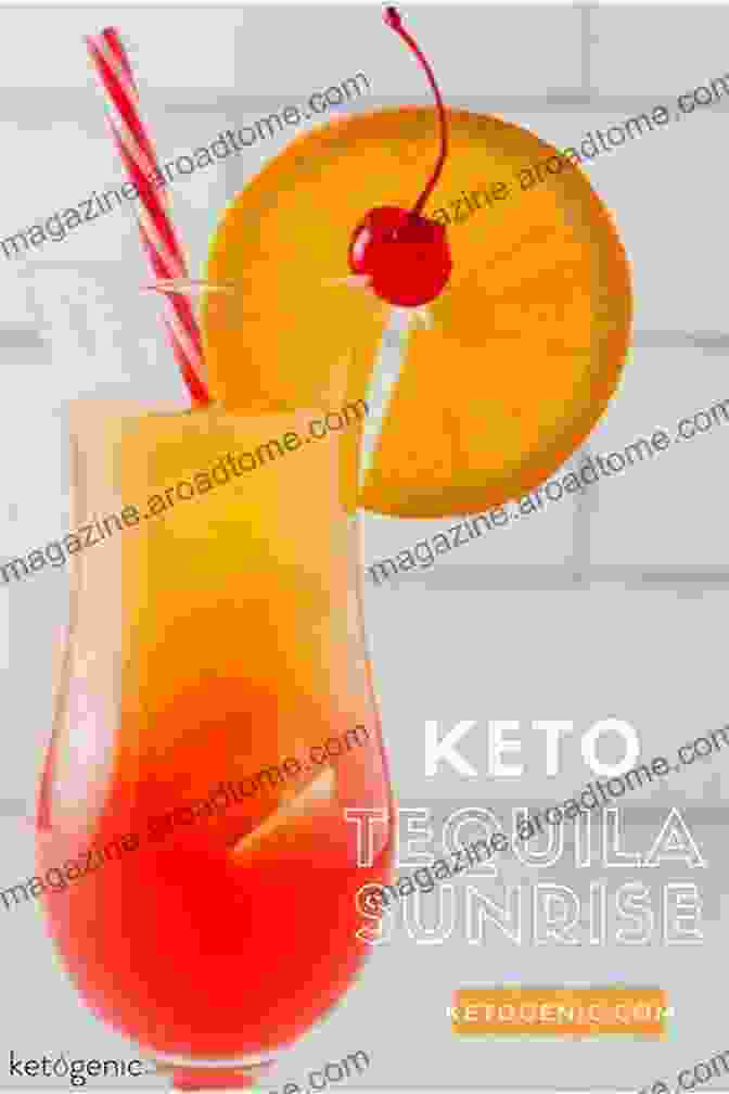 Low Carb Tequila Sunrise Easy Keto Entertaining: Low Carb Recipes And Cocktails For Gatherings Of Any Size