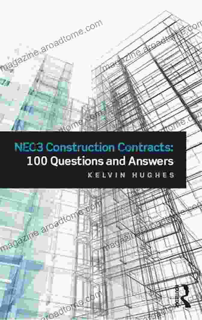 NEC3 Construction Contracts: 100 Questions and Answers