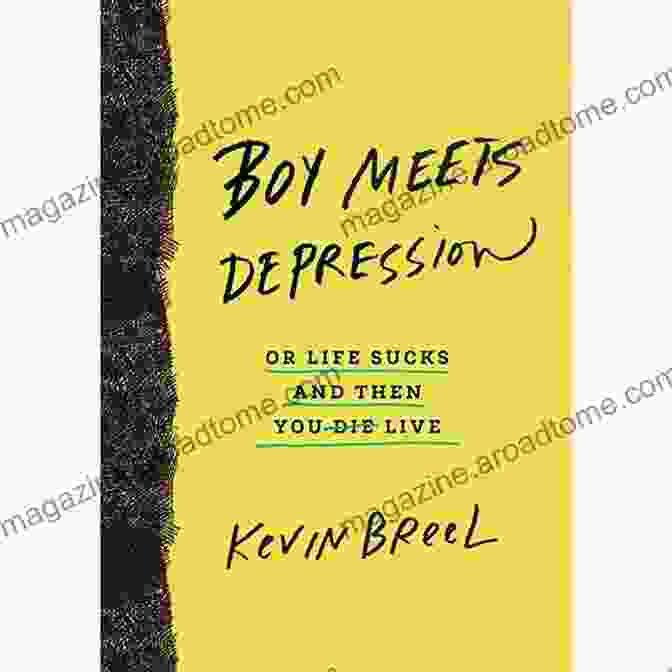 Or Life Sucks And Then You Live Book Cover Boy Meets Depression: Or Life Sucks And Then You Live