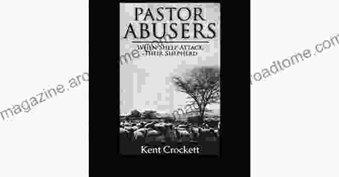 Pastor Abusers: When Sheep Attack Their Shepherd Book Cover Pastor Abusers: When Sheep Attack Their Shepherd