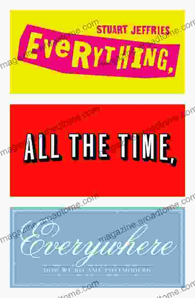 Postmodern Literature Everything All The Time Everywhere: How We Became Postmodern