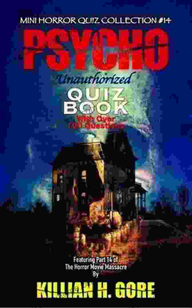 Psycho Unauthorized Quiz Book Cover Psycho Unauthorized Quiz Book: Mini Horror Quiz Collection #14