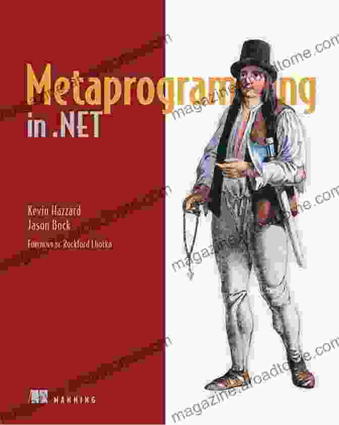 Reflection In .NET Metaprogramming In NET Kevin Hazzard