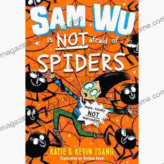 Sam Wu Is Not Afraid Of Spiders Book Cover Sam Wu Is Not Afraid Of Spiders