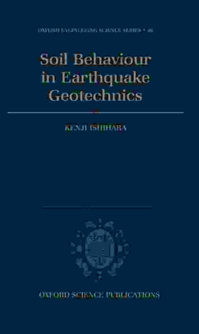 Soil Behaviour In Earthquake Geotechnics Book Cover Soil Behaviour In Earthquake Geotechnics (Oxford Engineering Science 46)