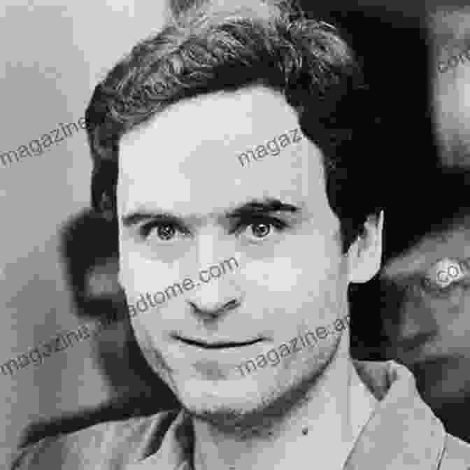 Ted Bundy, Notorious Serial Killer Serial Killers: The Minds Methods And Mayhem Of History S Most Notorious Murderers