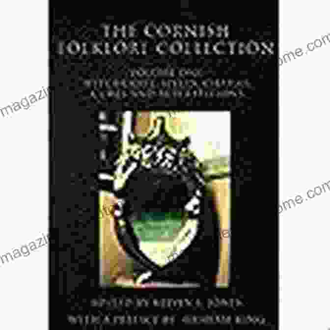 The Cornish Folklore Collection Volume One Book Cover The Cornish Folklore Collection Volume One Witchcraft Spells Charms Cures And Superstitions