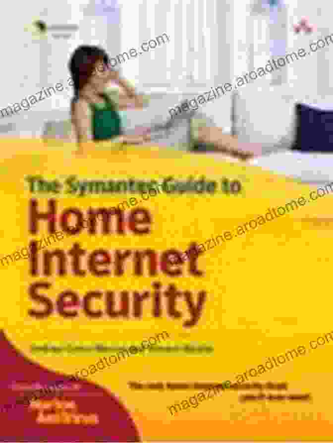 The Custom Symantec Version Of The Symantec Guide To Home Internet Security Custom Symantec Version Of The Symantec Guide To Home Internet Security