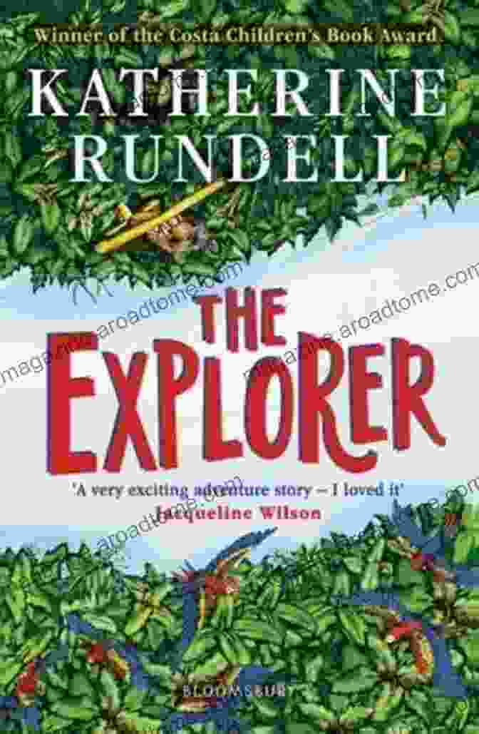 The Explorer By Katherine Rundell Book Cover The Explorer Katherine Rundell