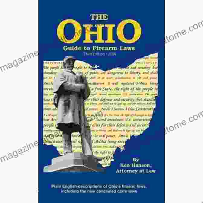 The Ohio Guide To Firearm Laws Book Cover The Ohio Guide To Firearm Laws: Fifth Edition Current Through January 2024 And Likely Current Through January 2024