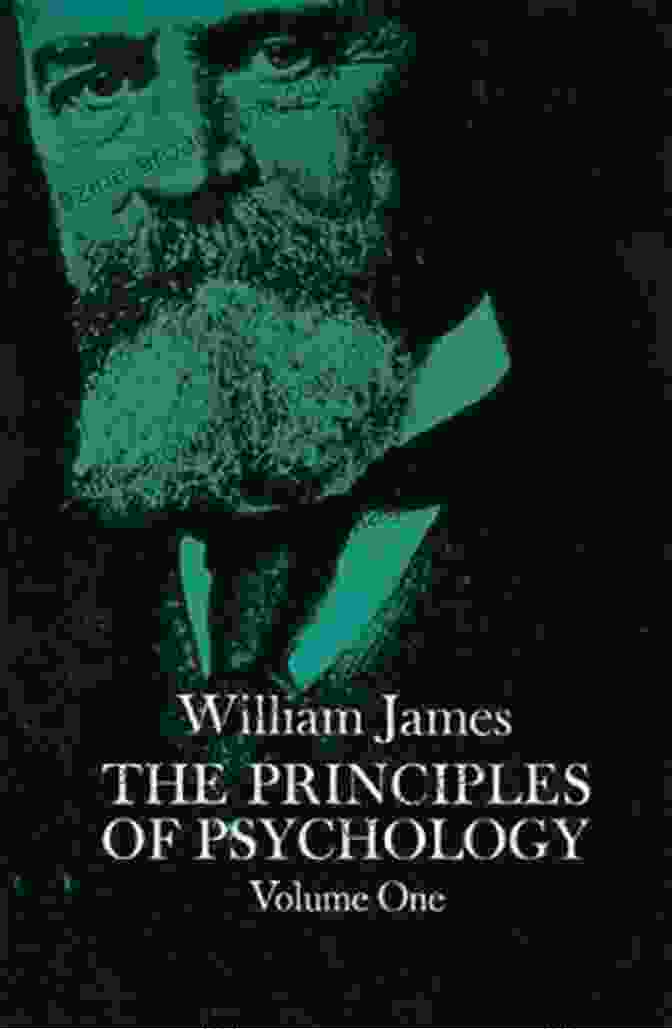 The Principles Of Psychology, Complete Edition In Volumes By William James THE PRINCIPLES OF PSYCHOLOGY (Complete Edition In 2 Volumes)