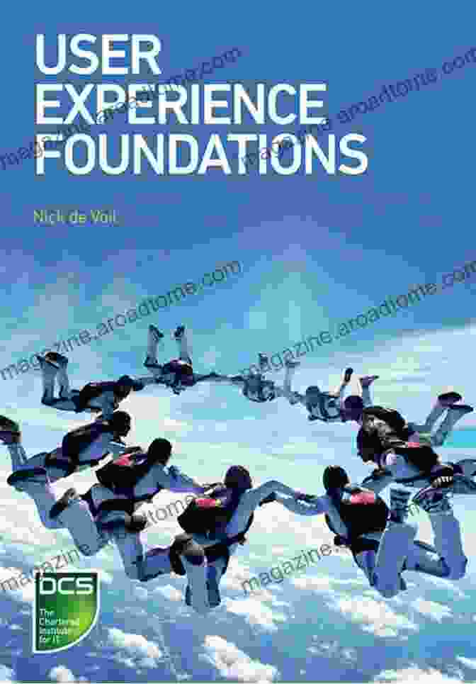 User Experience Foundations Book By Nick De Voil User Experience Foundations Nick De Voil