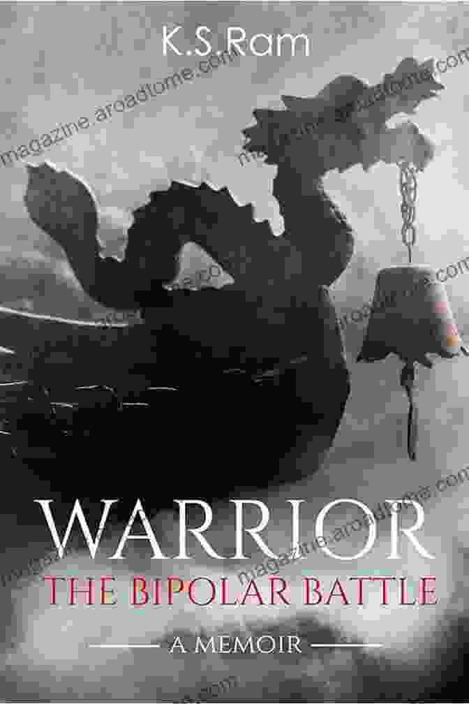 Warrior: The Bipolar Battle Ram Book Cover WARRIOR: The Bipolar Battle K S Ram