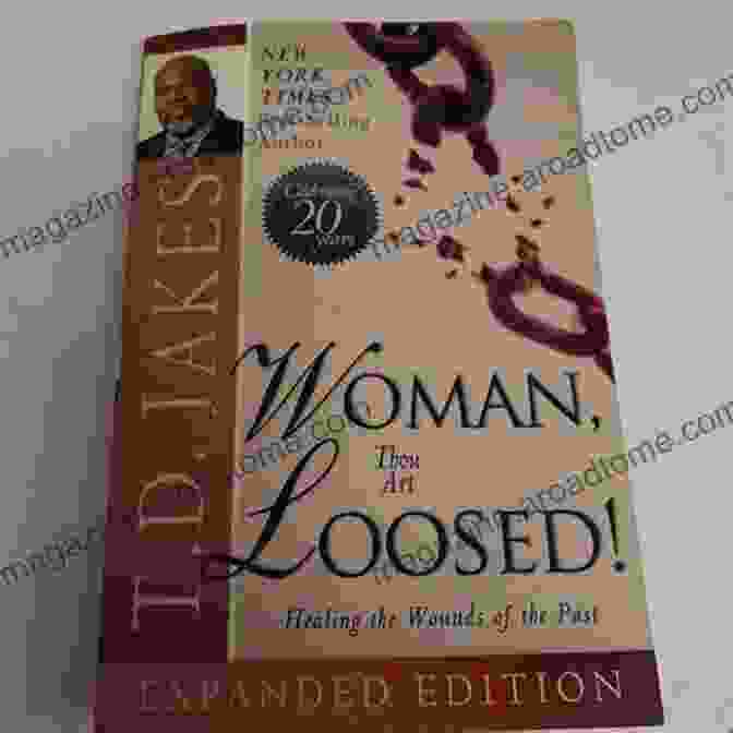 Woman Thou Art Loosed 20th Anniversary Expanded Edition Book Cover Woman Thou Art Loosed 20th Anniversary Expanded Edition: Healing The Wounds Of The Past