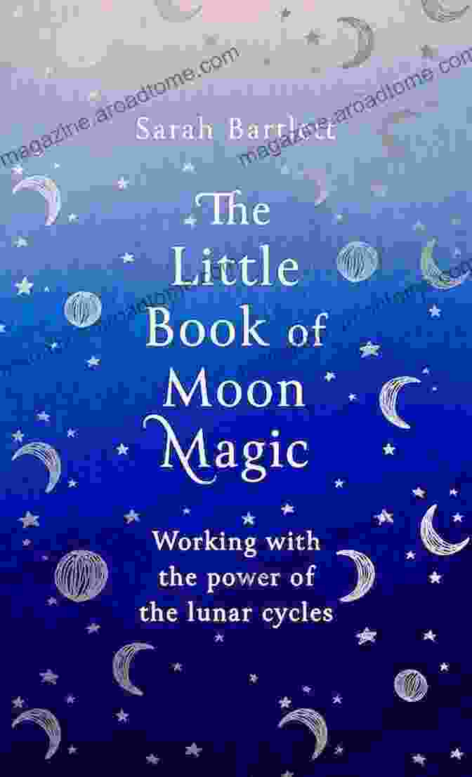 Working With The Power Of The Lunar Cycles Book Cover The Little Of Moon Magic: Working With The Power Of The Lunar Cycles (The Little Of Magic)