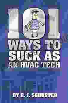 101 Ways To Suck As An HVAC Technician