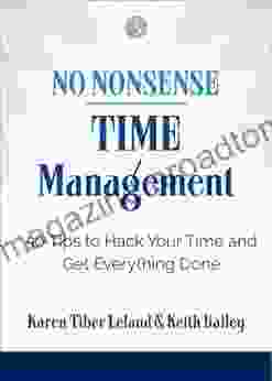 No Nonsense: Time Management: 50 Tips to Hack Your Time and Get Everything Done