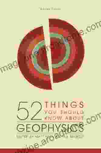 52 Things You Should Know About Geophysics