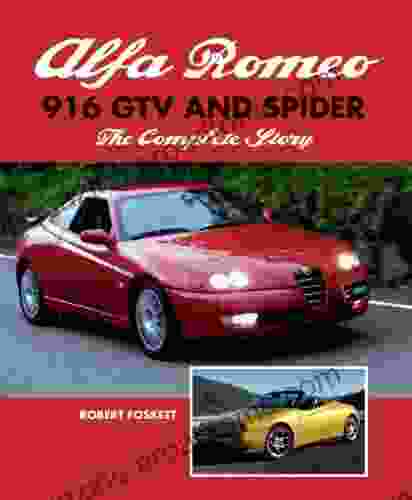 Alfa Romeo 916 GTV And Spider: The Complete Story