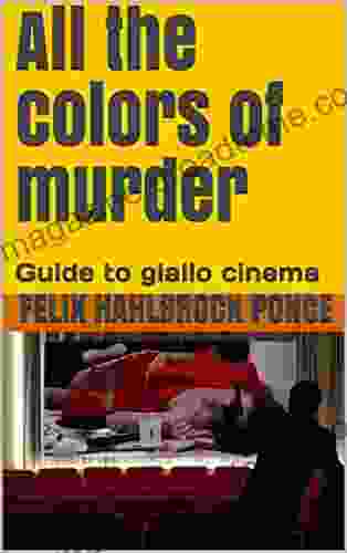 All The Colors Of Murder: Guide To Giallo Cinema