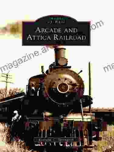 Arcade and Attica Railroad (Images of Rail)