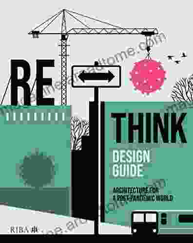 RETHINK Design Guide: Architecture for a post pandemic world