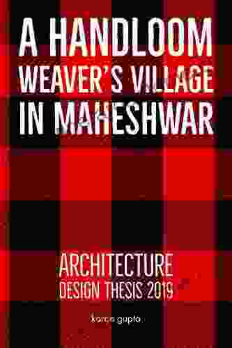 A Handloom Weaver S Village In Maheshwar: Architecture Best Thesis 2024 Vernacular Traditional Architecture Housing Village India