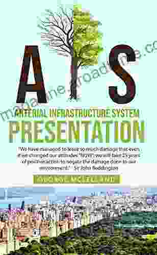 A I S : Arterial Infrastructure System Presentation