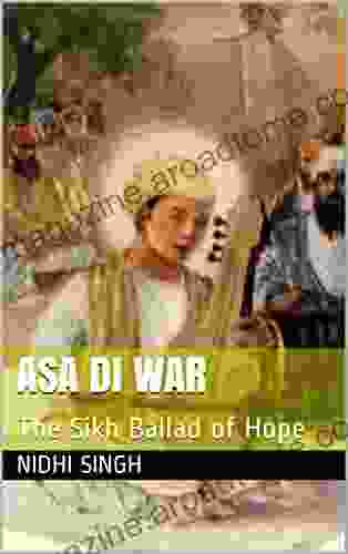 Asa Di War: The Sikh Ballad Of Hope