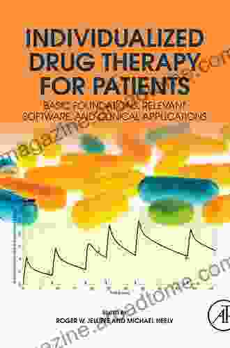 Individualized Drug Therapy For Patients: Basic Foundations Relevant Software And Clinical Applications